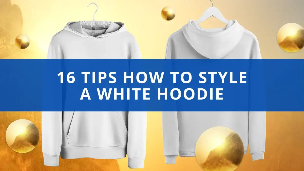 Guide on Hoodies - What are the Benefits, When to Wear and How to Wear